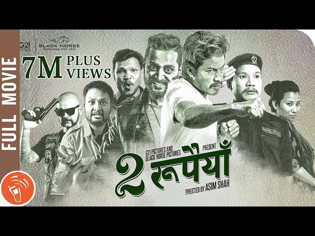 Dui Rupaiya (2017) - Nepali MovieFilm - Watch Now
