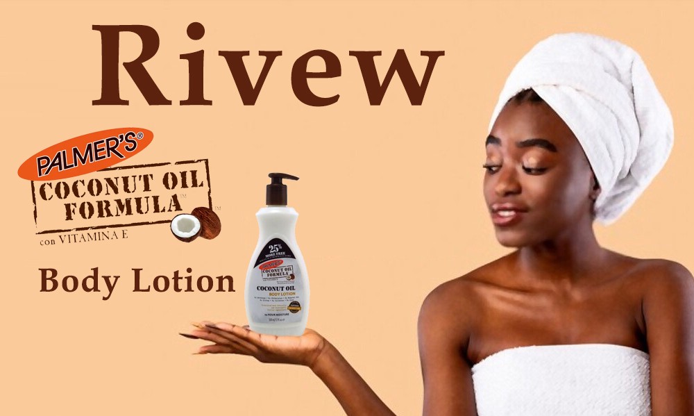 Palmer’s Coconut Oil Body Lotion Review | by Pamela Foester